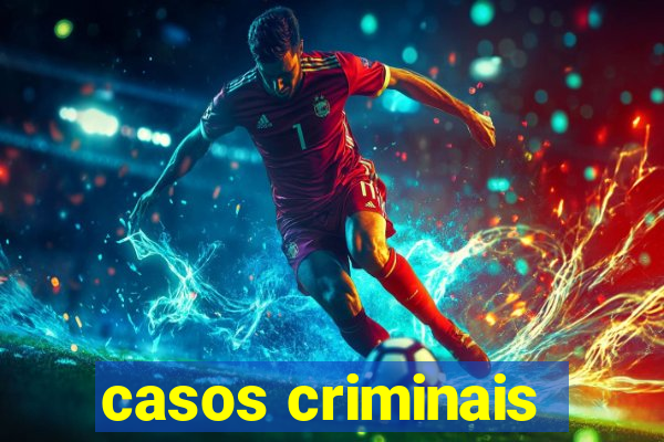 casos criminais